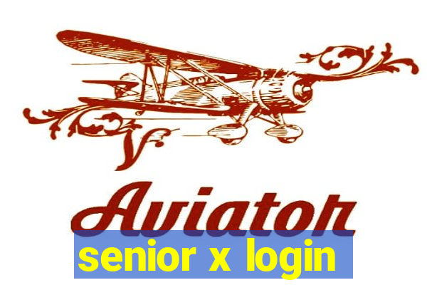 senior x login